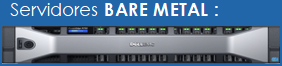 Linha Bare Metal e Colocation