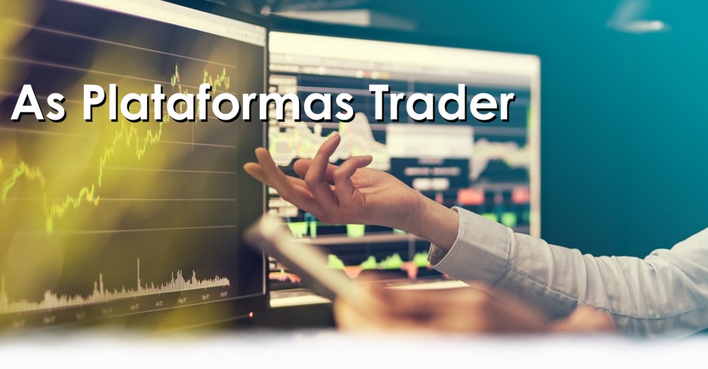 plataforma trader, sistema trader, ferramenta trader, grafico trader,